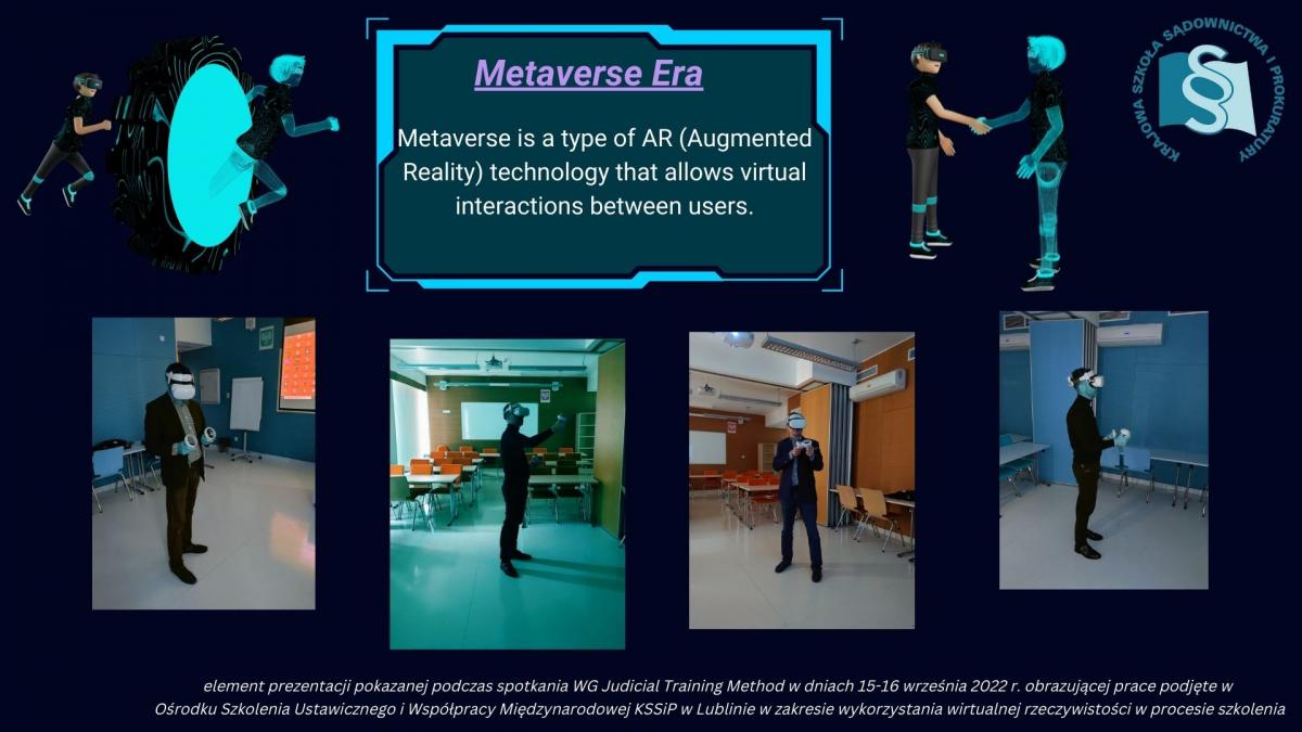 Zdjęcie nr 4_ Element prezentacji pokazanej podczas spotkania Grupy Roboczej ds. metod szkolenia EJTN w dniach 15-16 września 2022 w Lizbonie (obrazujący prace prowadzone w OSUiWM KSSiP z użyciem wirtualnej rzeczywistości);