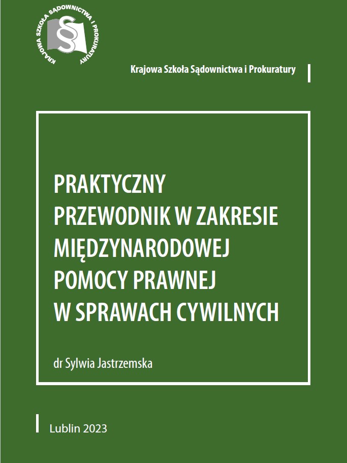 Praktyczny przewodnik w zakresie miedzynarodowej pomocy prawnej w sprawach cywilnych