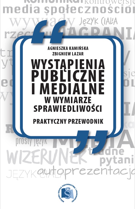 okładka publikacji Wystąpienia publiczne i medialne w wymiarze sprawiedliwości - Praktyczny przewodnik