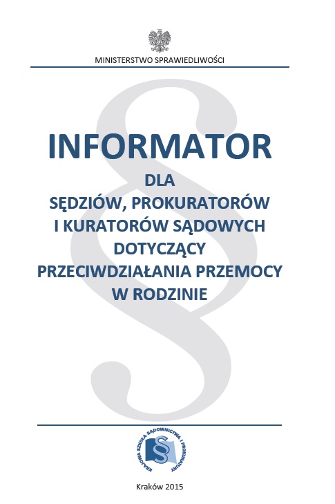 okładka Informator dla sędziów, prokuratorów i kuratorów sądowych dotyczący przeciwdziałania przemocy w rodzinie